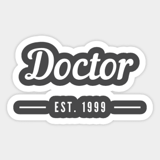 Doctor Est 1999 Sticker